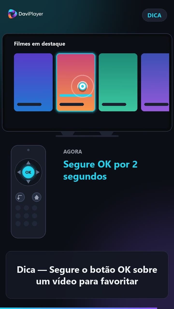 Favoritar um vídeo segurando o botão OK do controle